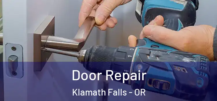 Door Repair Klamath Falls - OR