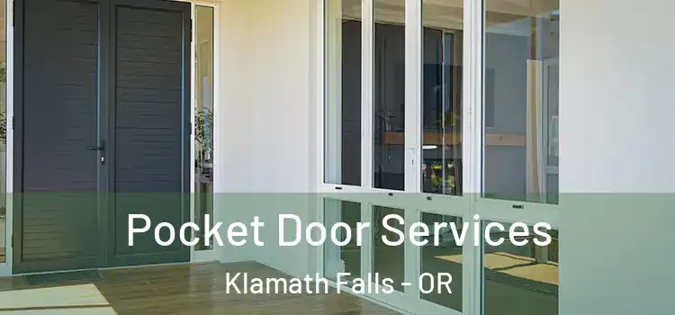 Pocket Door Services Klamath Falls - OR